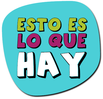 ESTO ES LO QUE HAY !